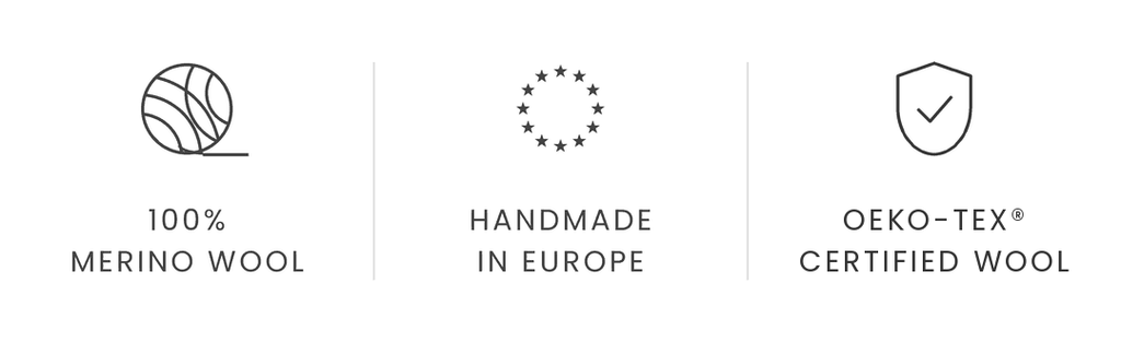 100% merino wool, handmade in Europe, OEKO-TEX® certified wool